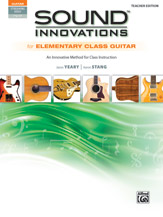 Sound Innovations for Elementary Class Guitar: An Innovative Method for Class Instruction, Book & Online Audio & Video (Sound Innovations for Guitar)