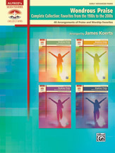 Wondrous Praise, Complete Collection -- Favorites from the 1980s to the 2000s: 40 Arrangements of Praise and Worship Favorites, Comb Bound Book (Sacred Performer Collections)