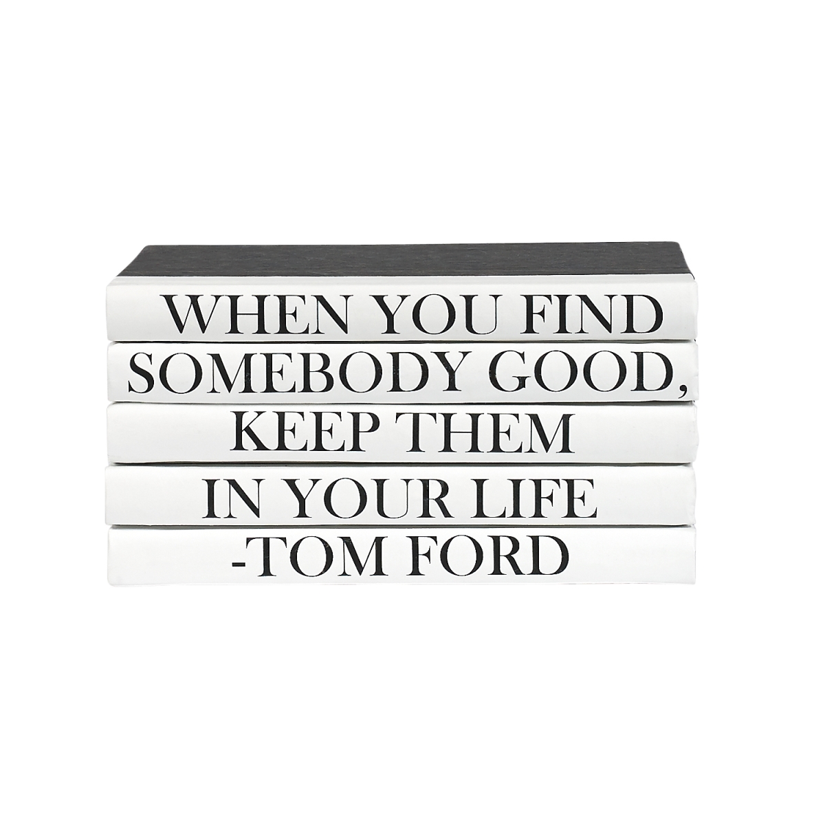 QUOTES-05-FORD 6.75-9.5 in. Decorative Book Stack with Tom Ford Quotes - 5 Piece