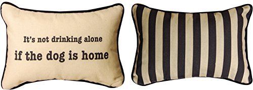 12.5 x 8.5 in. Its Not Drinking Alone if the Dog Pillow