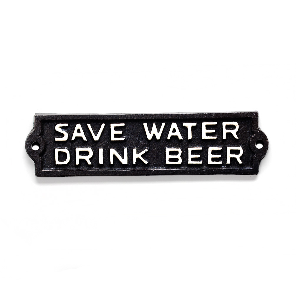 Picture of Abbott Collections AB-27-IRONAGE-76 9 in. Save Water Drink Beer Sign&#44; Black