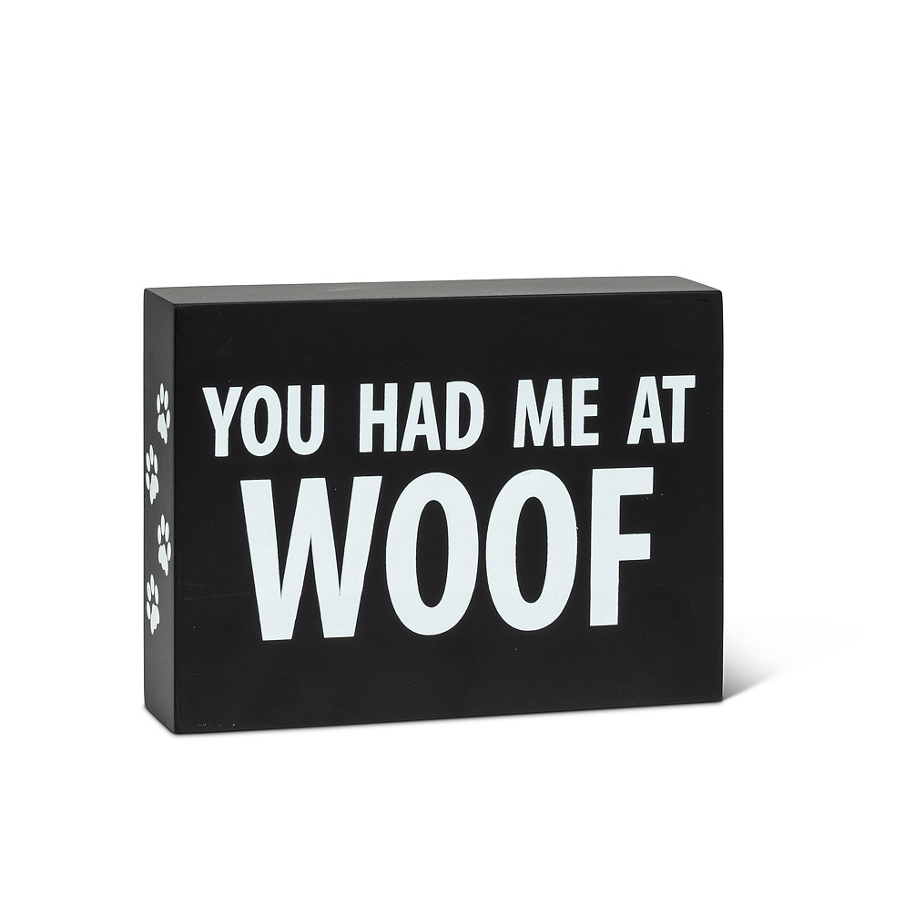 Picture of Abbott Collection AB-27-JUSTSAYIN-530 5.5 in. You Had me at Woof Block&#44; Black