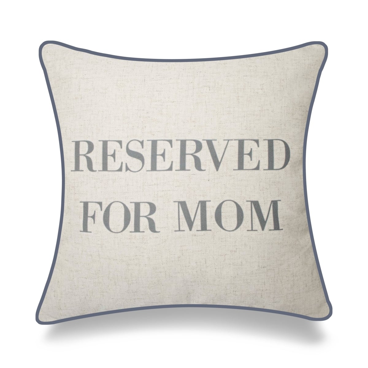HU-YM1818ICMMOF Reserved For Mom With Piped Edges And Feather Down Insert Pillow