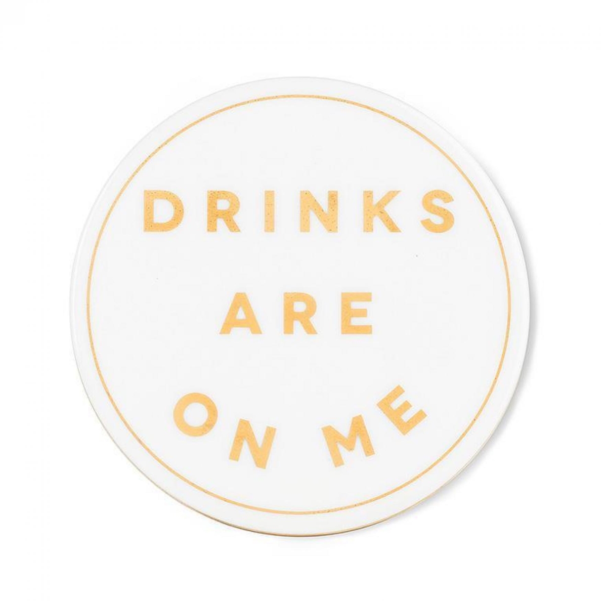 Picture of MDR Trading UNBT-00299 Drinks Are on Me Coasters - White & Gold