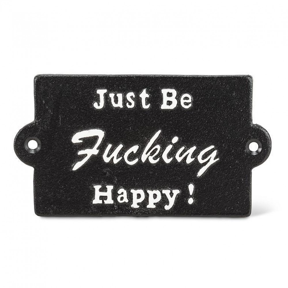 UNBT-00449 Just Be Happy Sign - Black & White