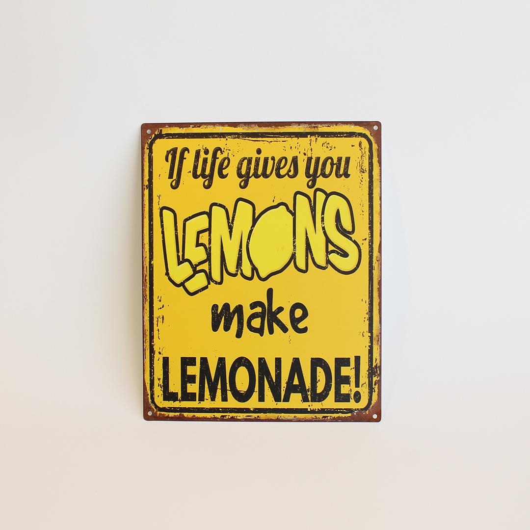 FP-MIN-510 If Life Gives You Lemons Make Lemonade! Sign
