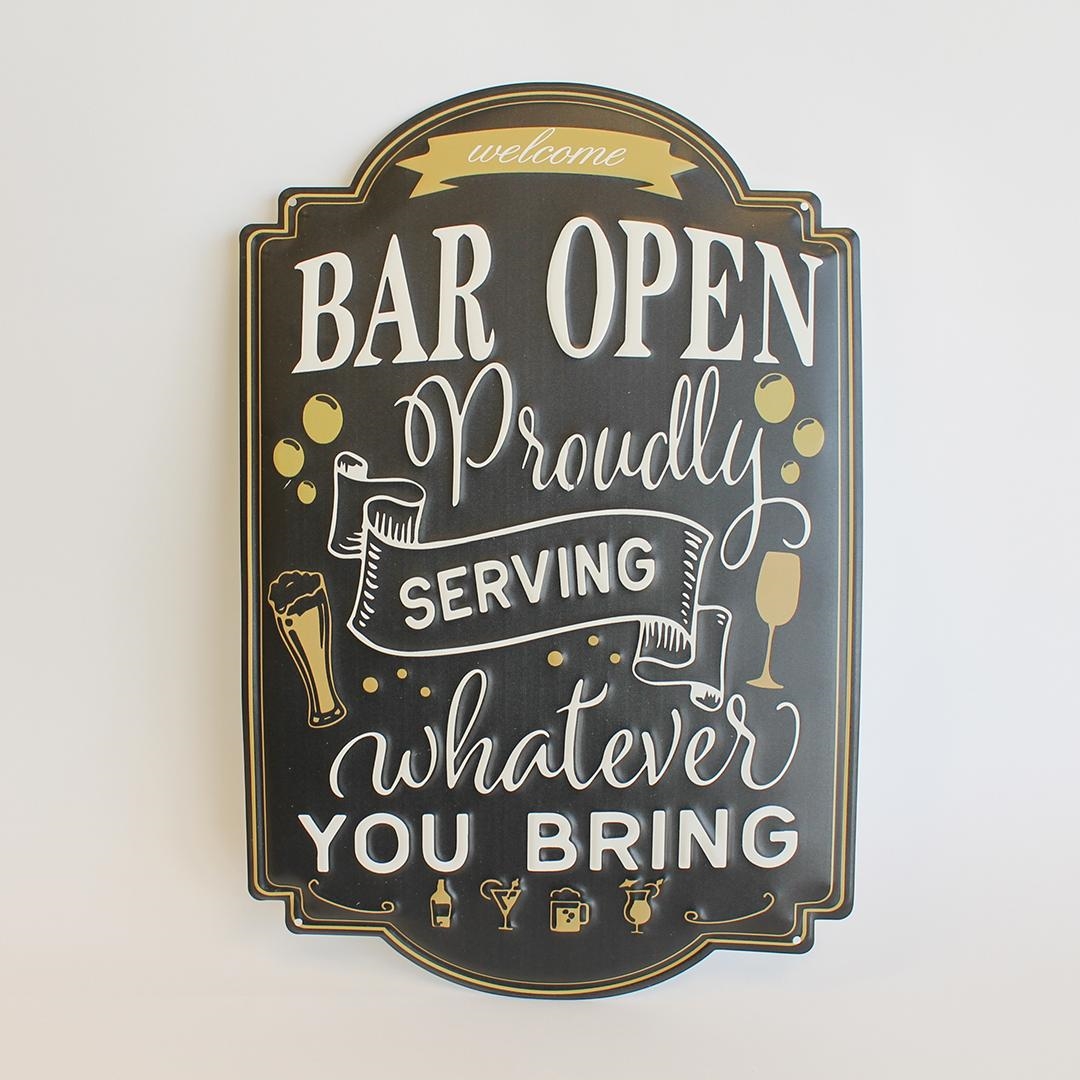 FP-MIN-490 Bar Open Proudly Serving Whatever You Bring Sign