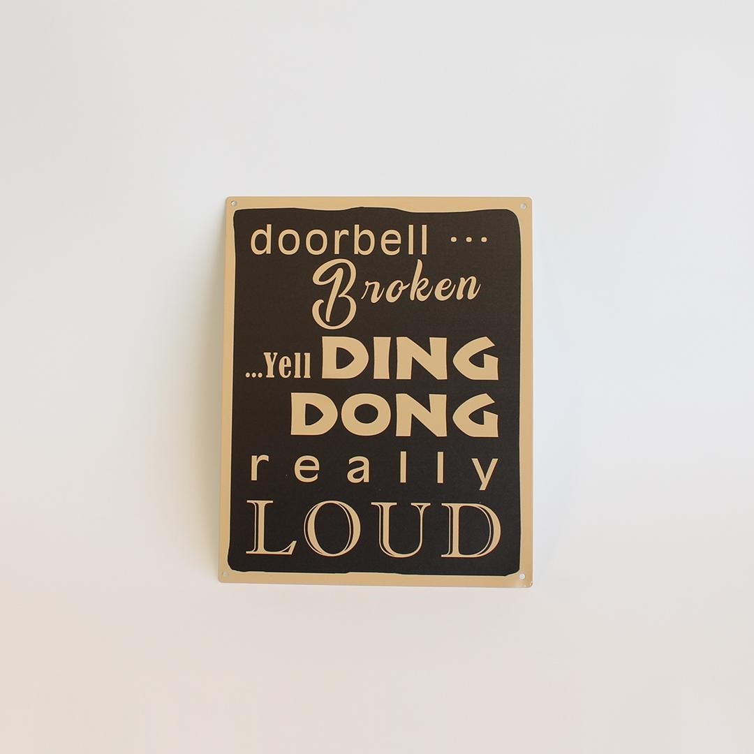 FP-MIN-563 Doorbell Broken. Yell Ding Dong Really Loud Sign
