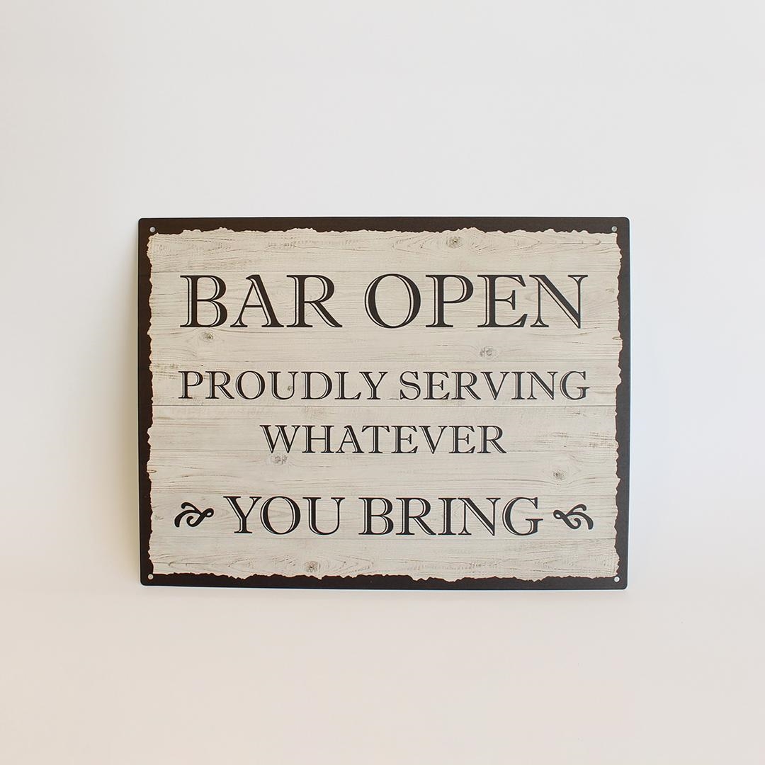 FP-MIN-556 Bar Open Proudly Serving Whatever You Bring Sign