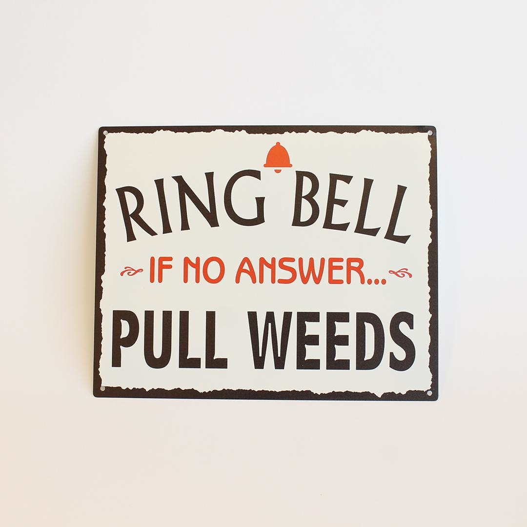 FP-MIN-568 Ring Bell If No Answer. Pull Weeds Sign