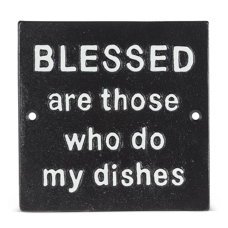 AB-27-IRONAGE-644 Blessed Are Those Who Do My Dishes Sign
