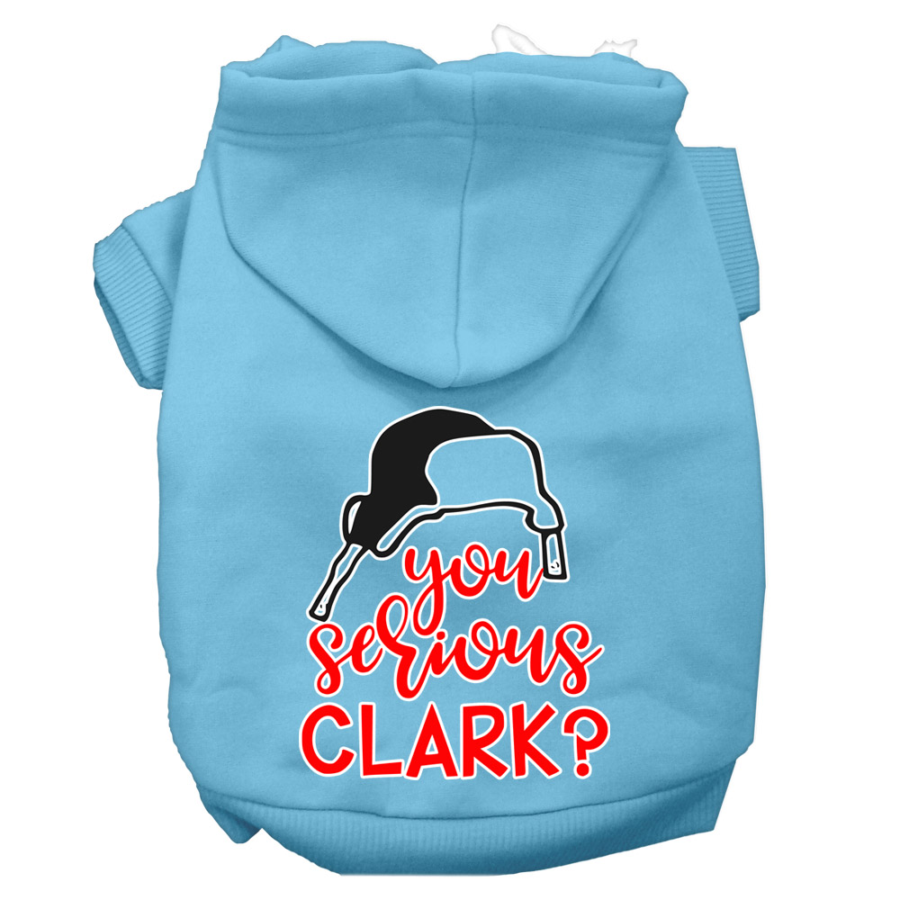 Mirage Pet Product You Serious Clark? Screen Print Dog Hoodie Baby Blue L