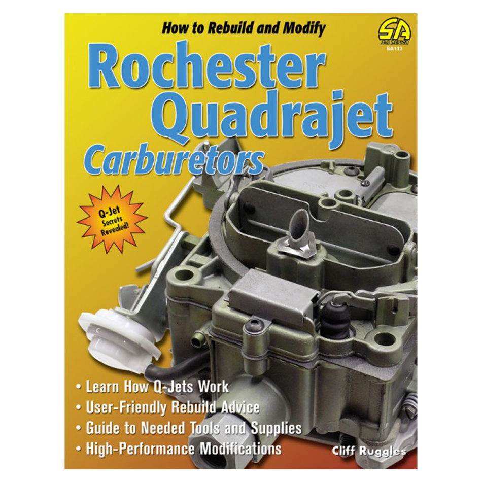SA113 How to Build & Modify Quadrajet Carburetors Book