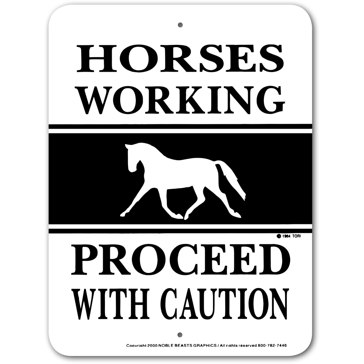 Picture of Noble Beasts Graphics 3245402 Horses Working Proceed With Caution Sign Aluminum 9 in X 12 in 402