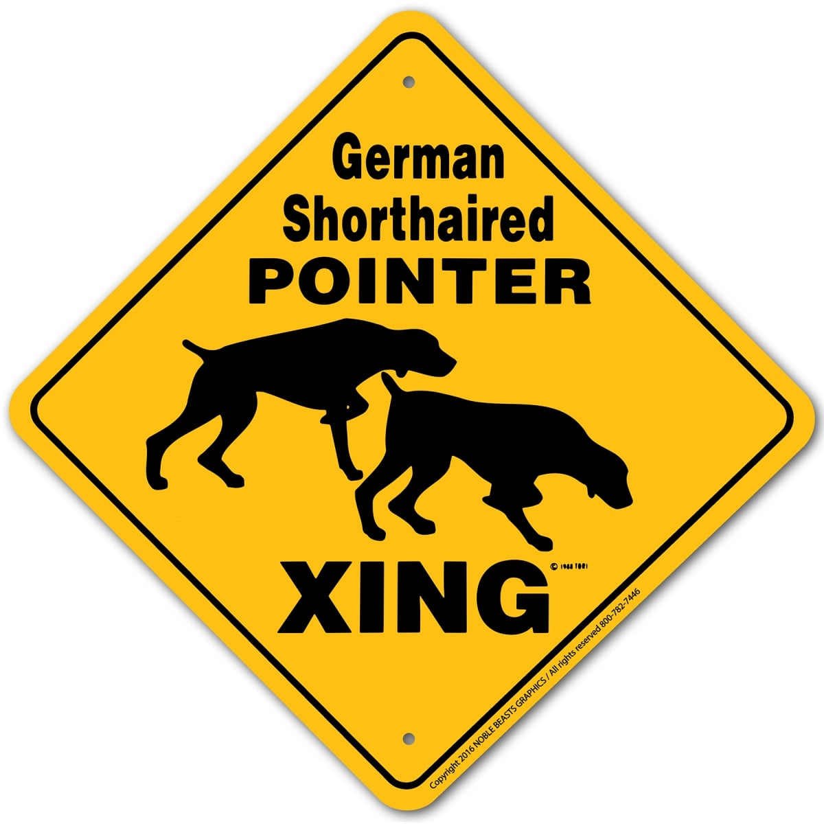 20454 German Shorthaired Pointer Xing Sign Aluminum 12 in X 12 in 4