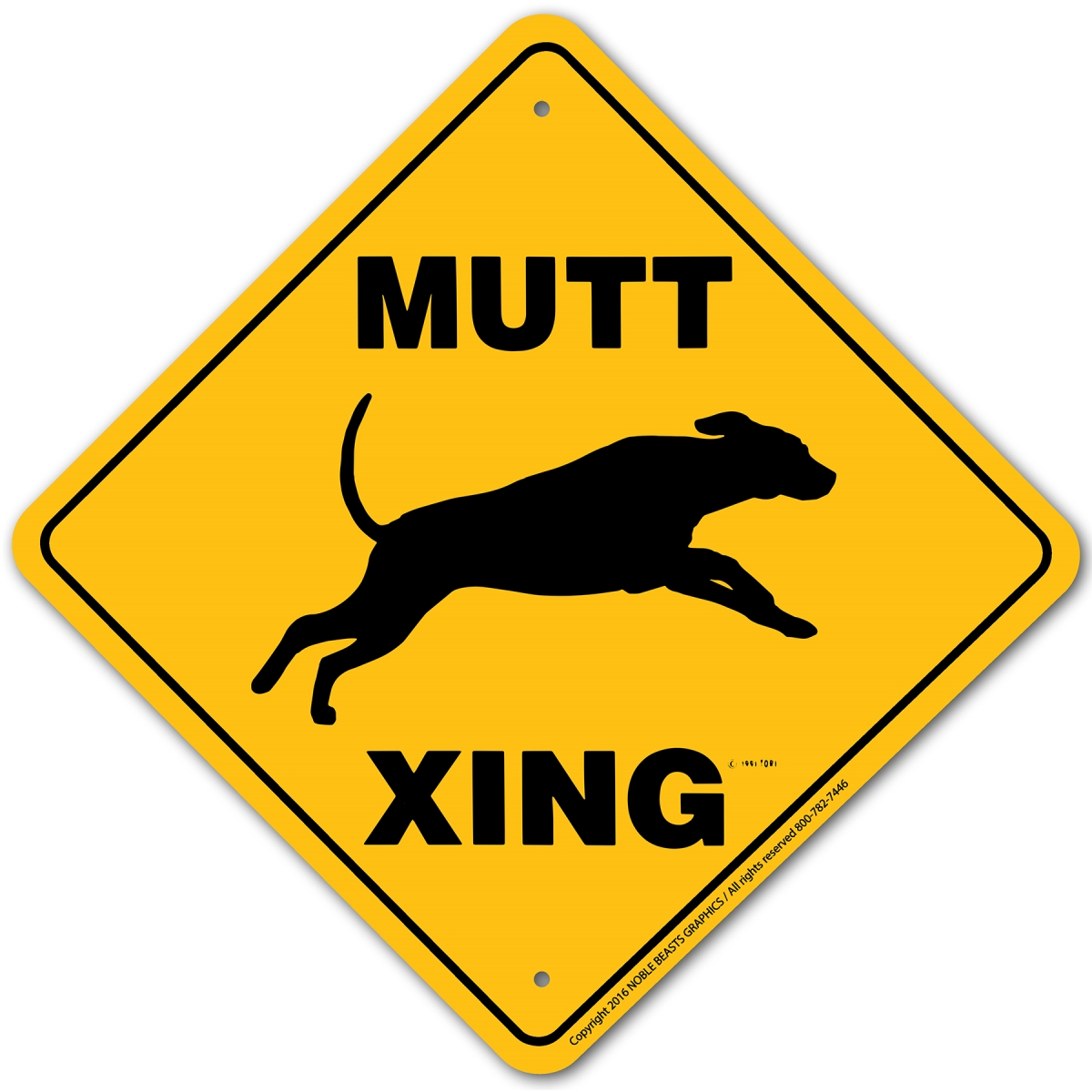 20827 Mutt Xing Sign Aluminum 12 in X 12 in 7