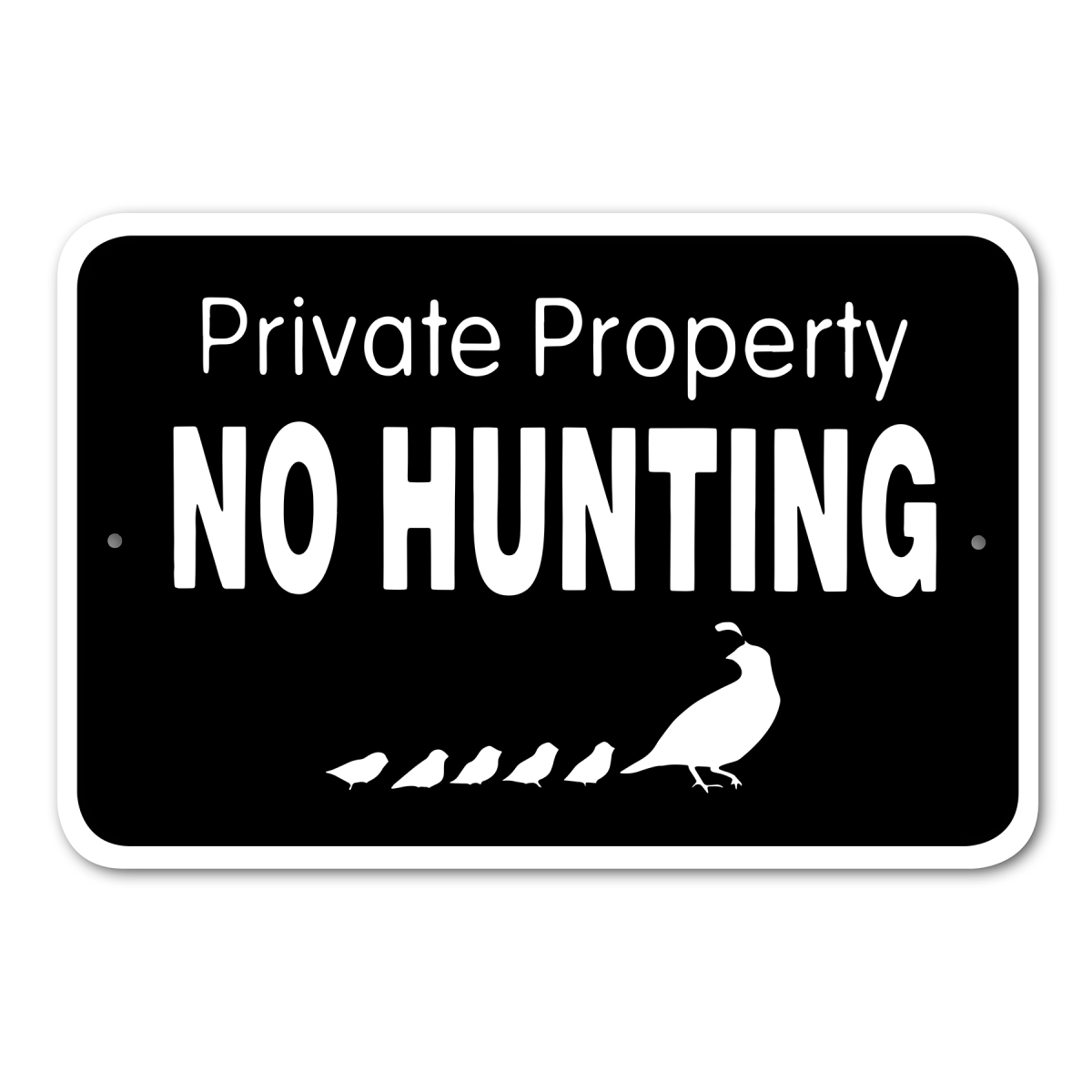 146717 Private Property No Hunting Sign Aluminum 18 in X 12 in 17