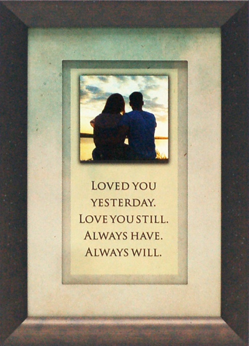 Picture of Artistic Reflections AR709 10 x 14 in. Loved You Yesterday Love You Still Framed Inspirational Art Print