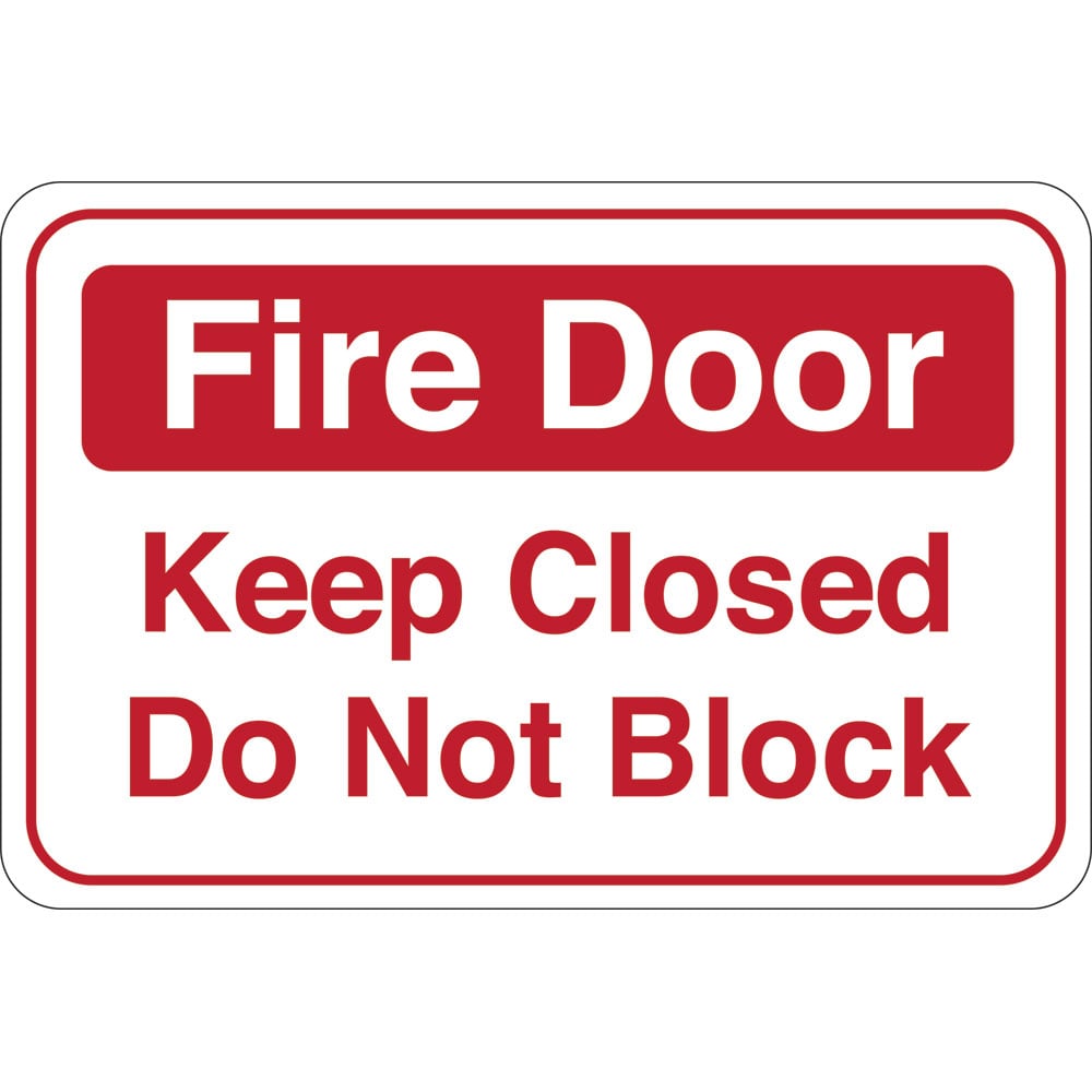 6 x 9 in. Fire Door- Keep Closed Do Not Block Facility Sign, Red & White