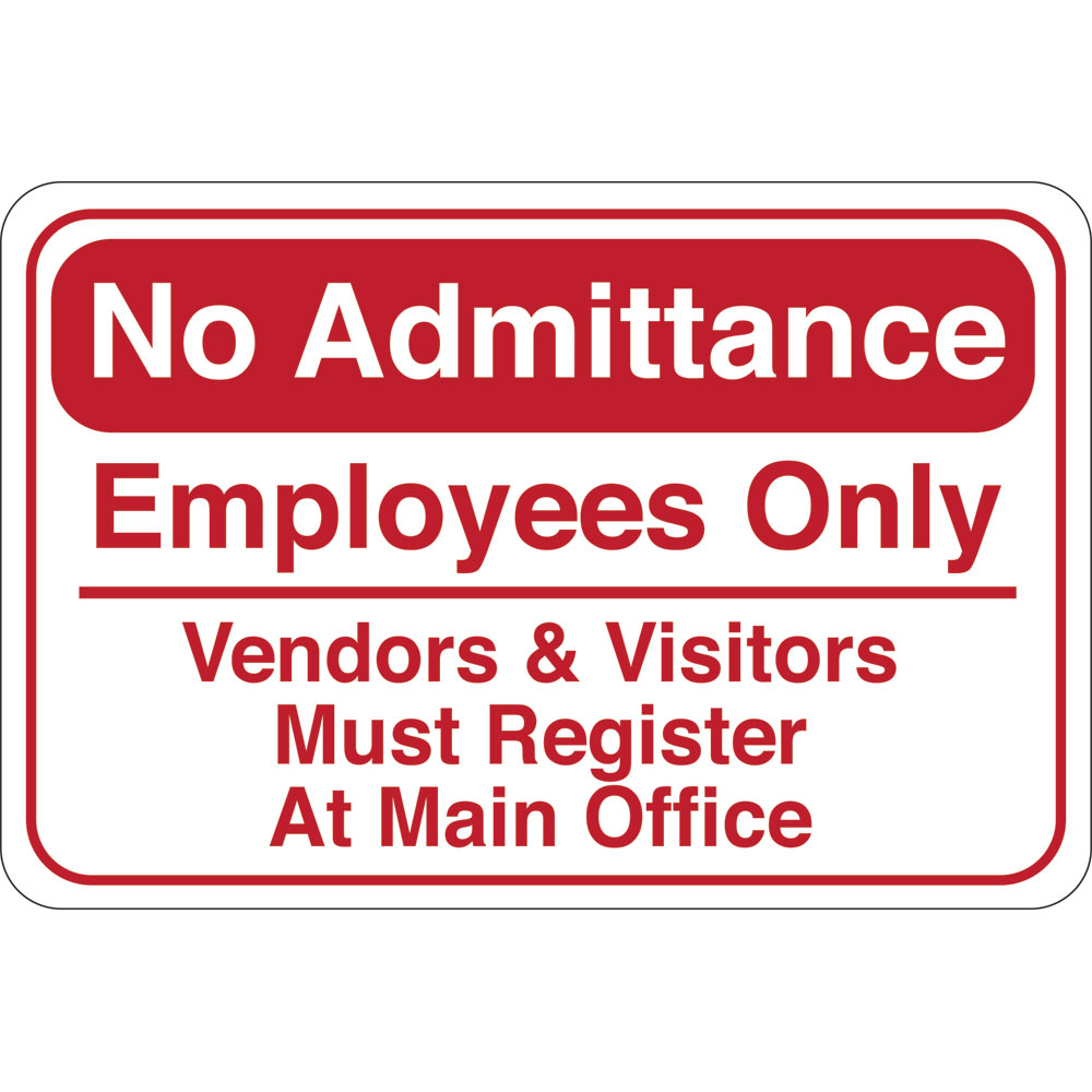 6 x 9 in. No Admittance Facility Sign, Red & White
