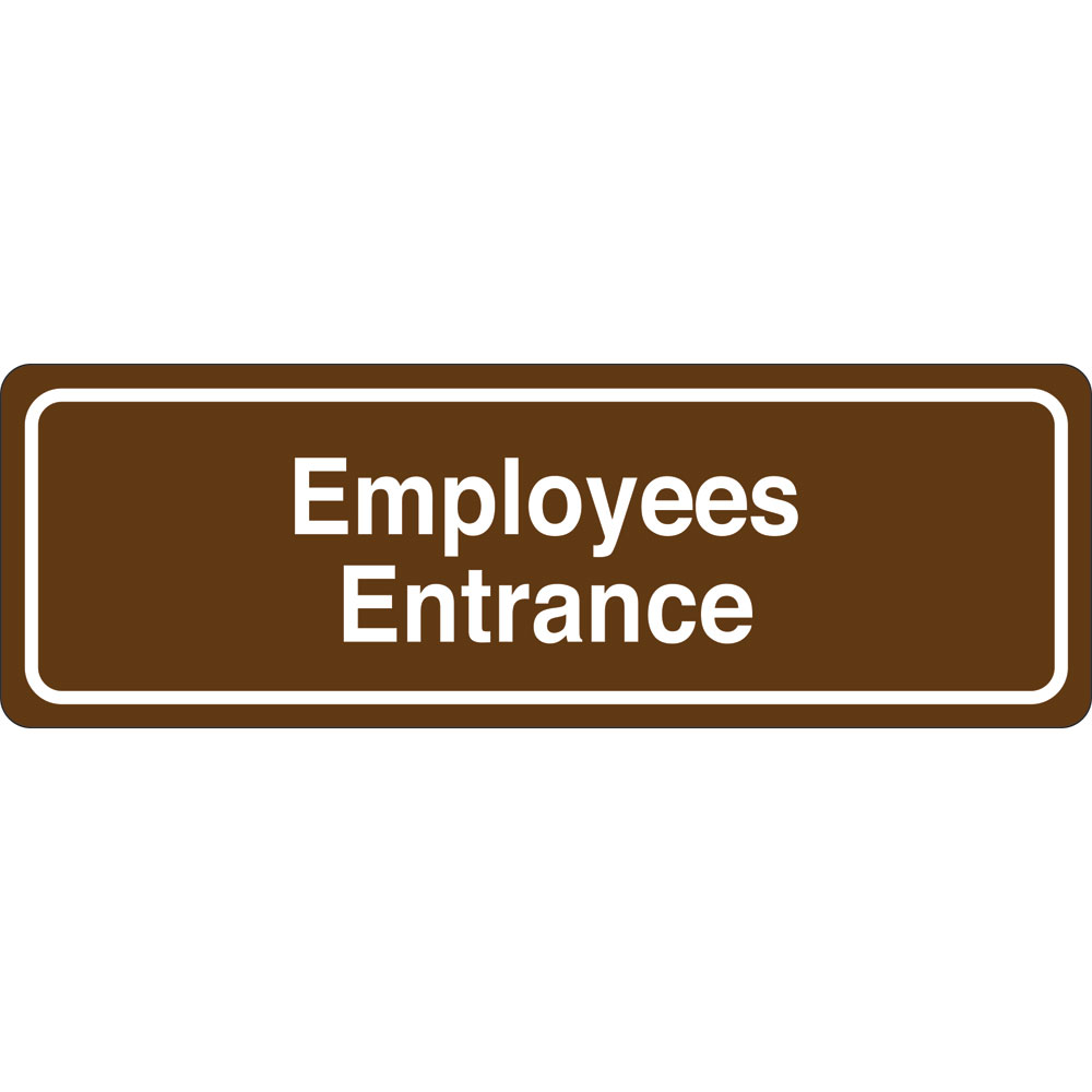 3 x 9 in. Employees Entrance Single Sided Wall Mount Directional Sign, Brown & White