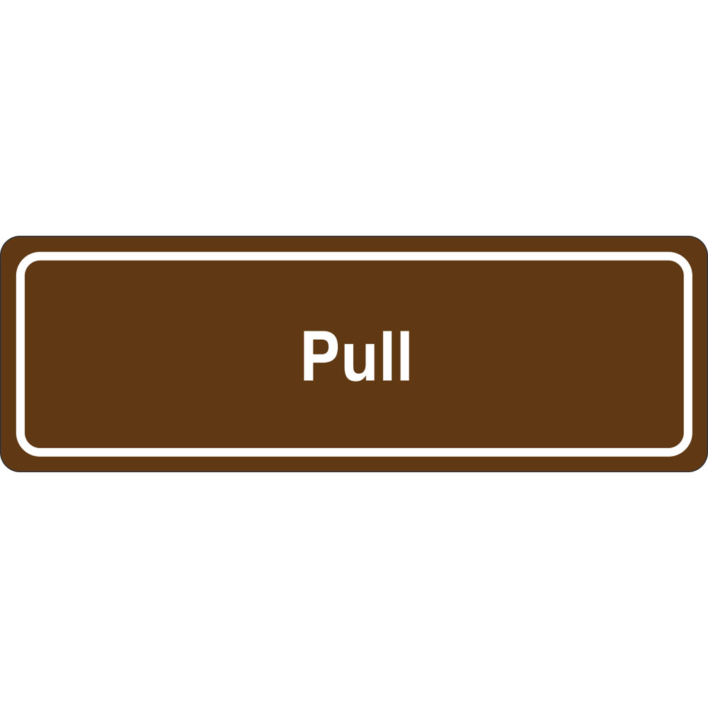 3 x 9 in. Pull Single Sided Wall Mount Directional Sign, Brown & White