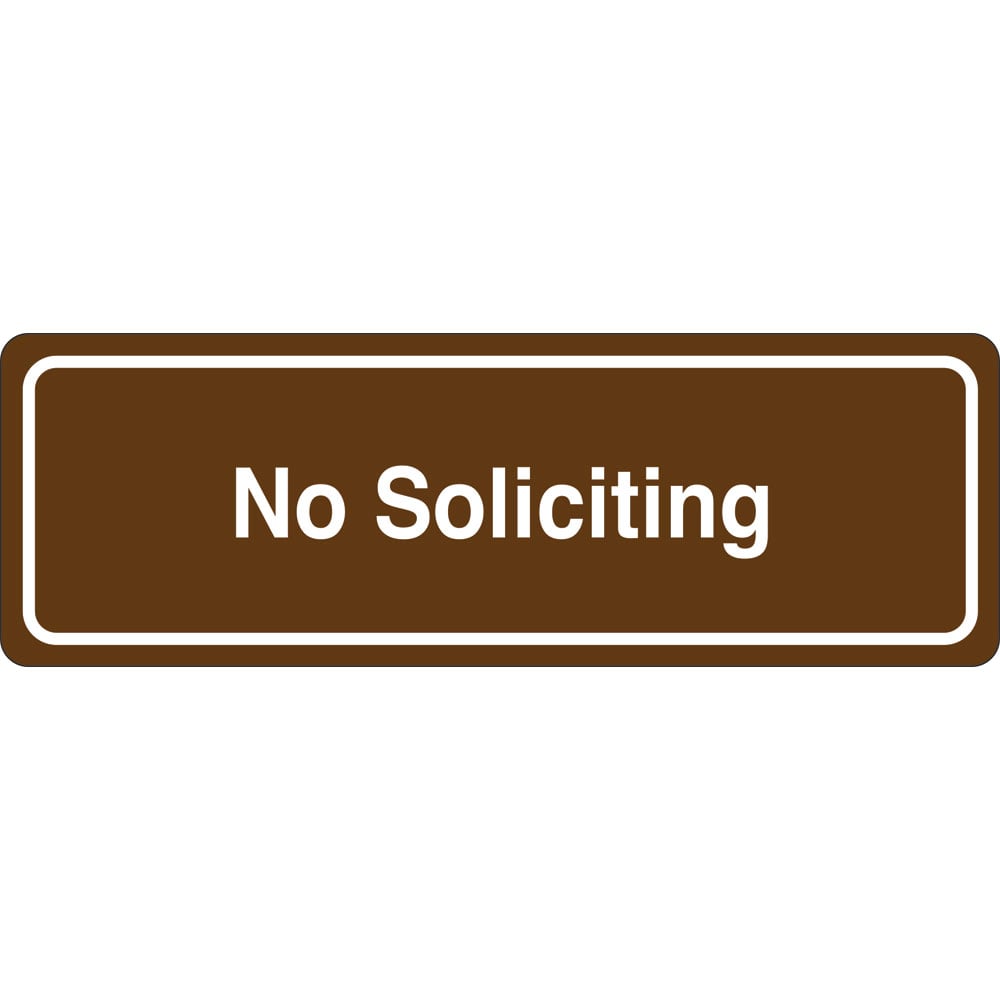 3 x 9 in. No Soliciting Single Sided Wall Mount Directional Sign, Brown & White