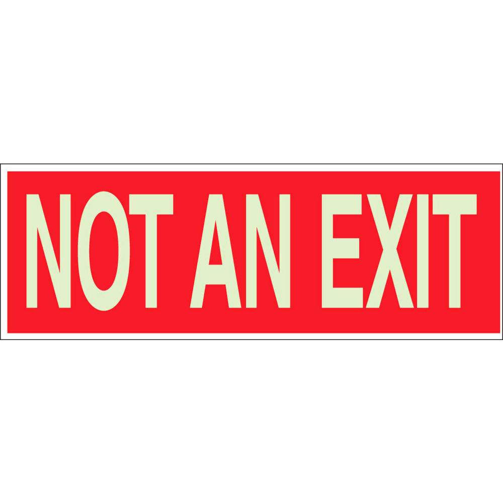 B2249791 90492 BradyGlo Not An Exit Sign Red On Glow in the Dark Polyester - 10 x 3.5 in.