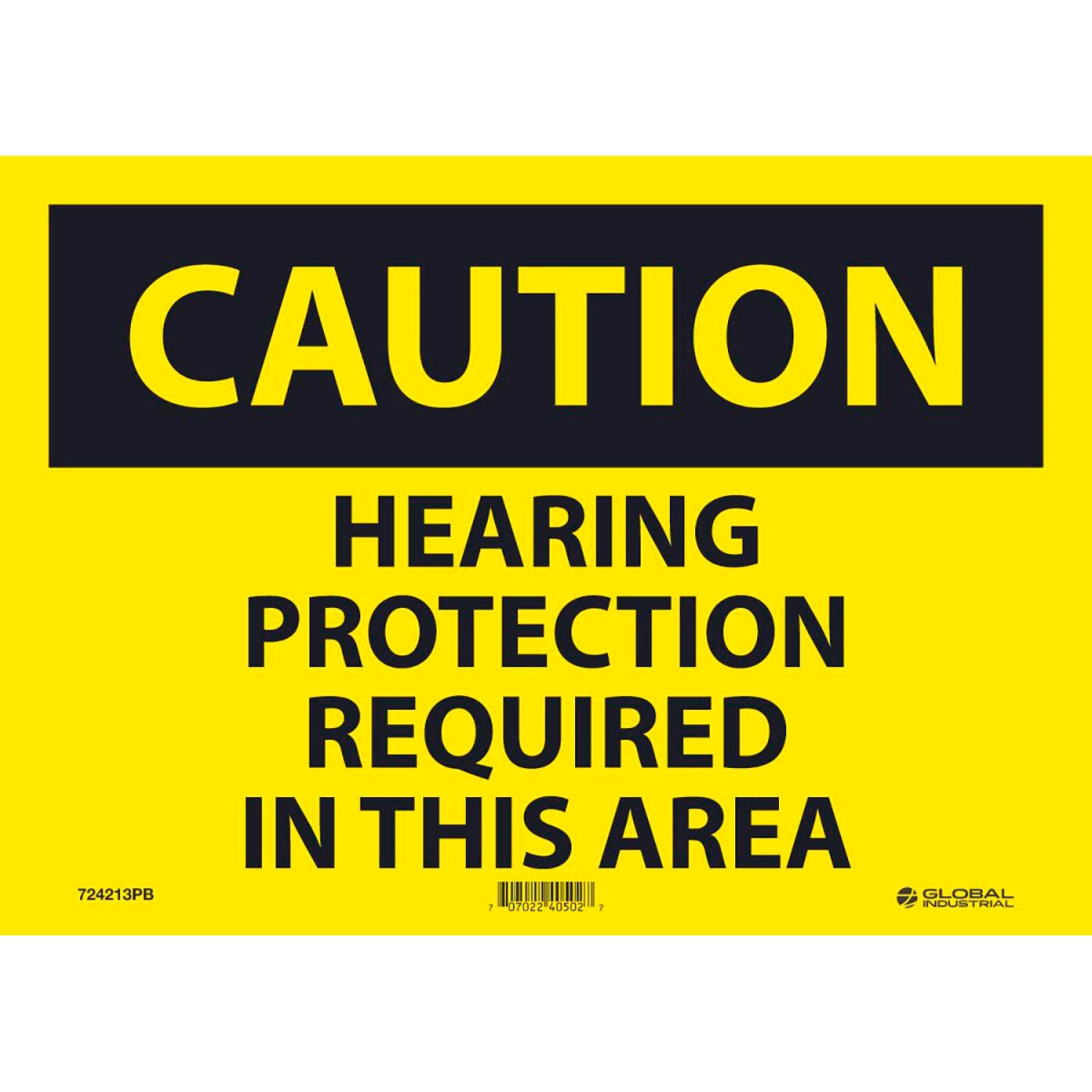 Global Industrial B2332390 Caution Hearing Protection Required Sign - Pressure Sensitive Vinyl - 10 x 14 in.