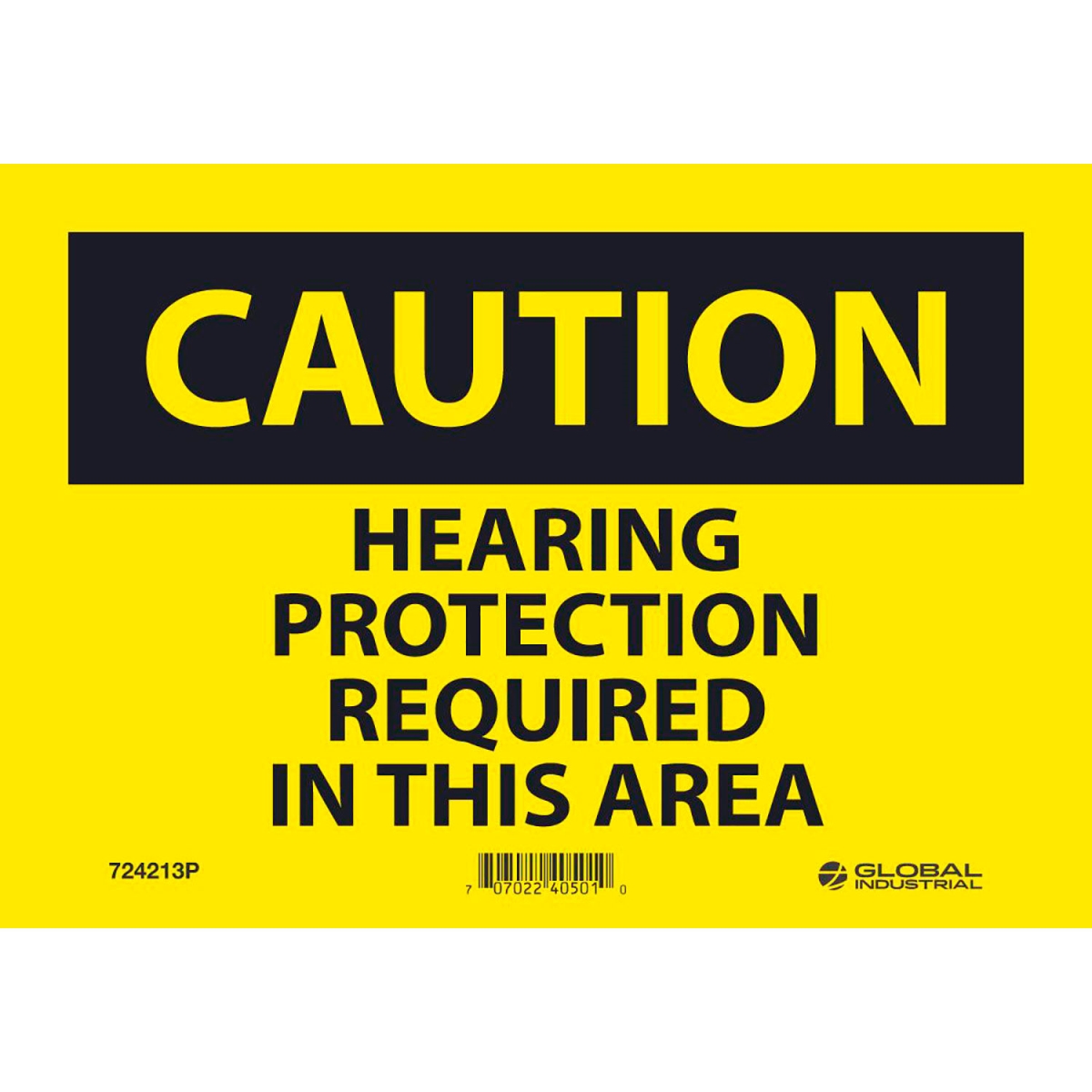 Global Industrial B2332389 Caution Hearing Protection Required Sign - Pressure Sensitive Vinyl - 7 x 10 in.