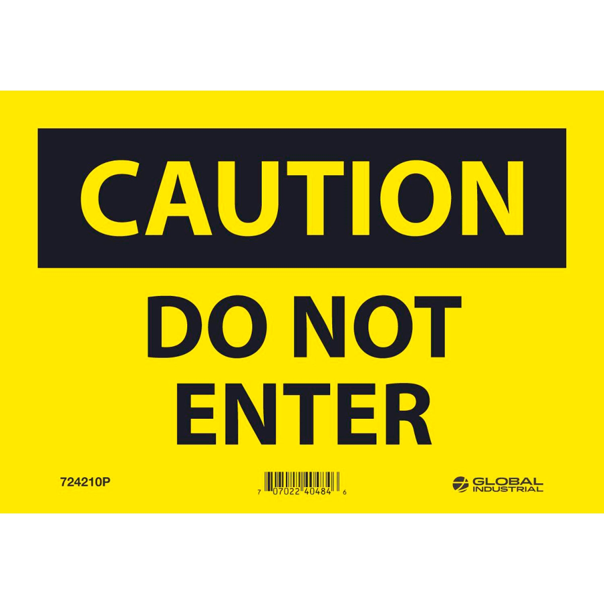 Global Industrial B2332372 Caution Do Not Enter Pressure Sensitive Vinyl Sign - 7 x 10 in.