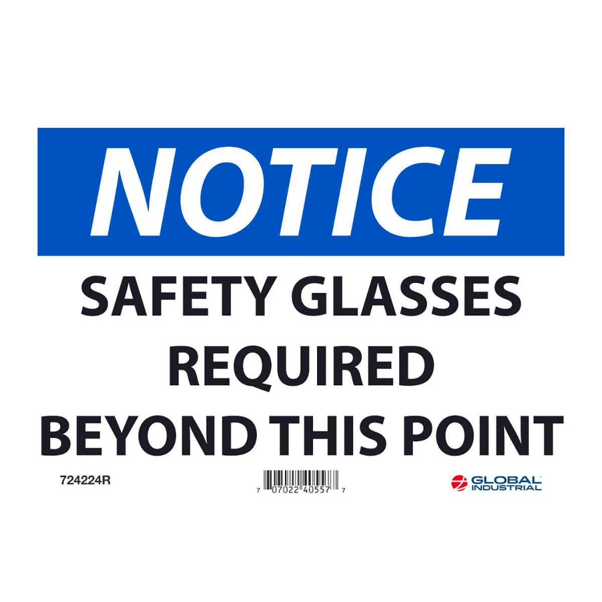 Global Industrial B2332445 Notice Safety Glasses Required Beyond This Point Rigid Plastic Sign - 7 x 10 in.
