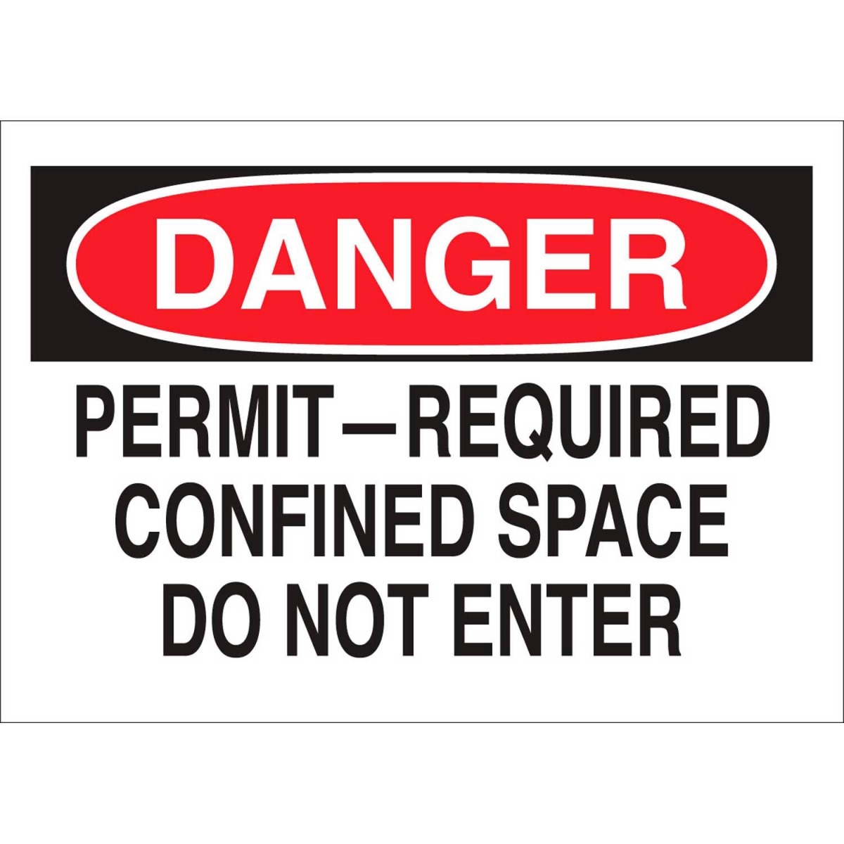 B2249725 65950 Danger Permit-Required Confined Space Do Not Enter Sign - Self-Adhesive - Multi Color - 10 x 7 in.