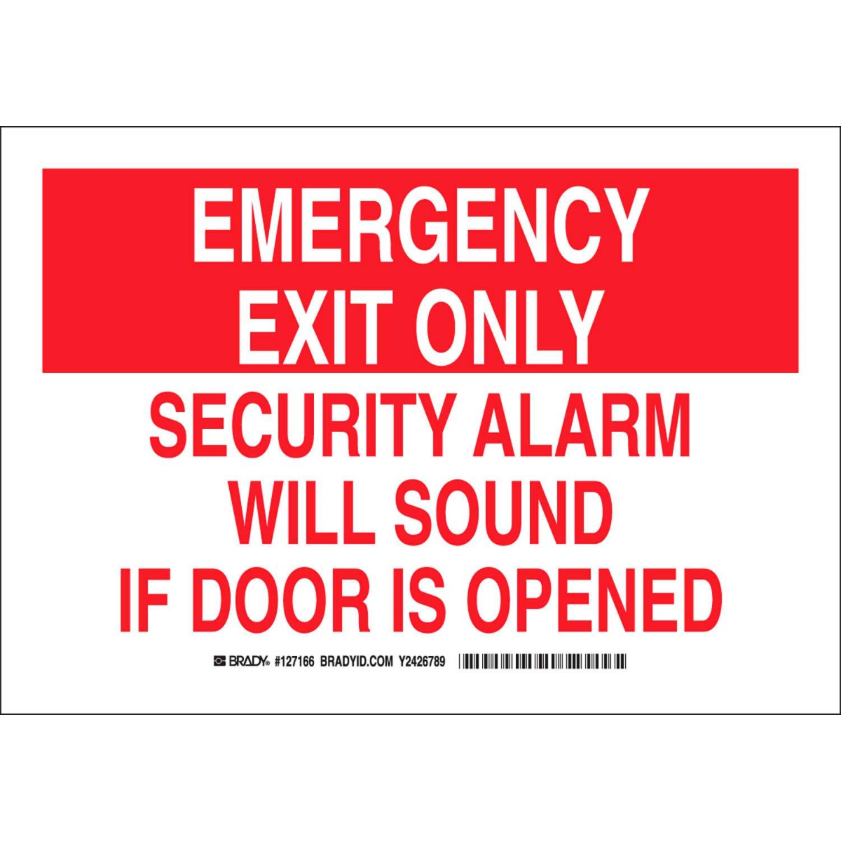 B2249591 127165 Emergency Exit Only Security Alarm Will Sound If Door is Opened Sign - Red - 10 x 7 in.