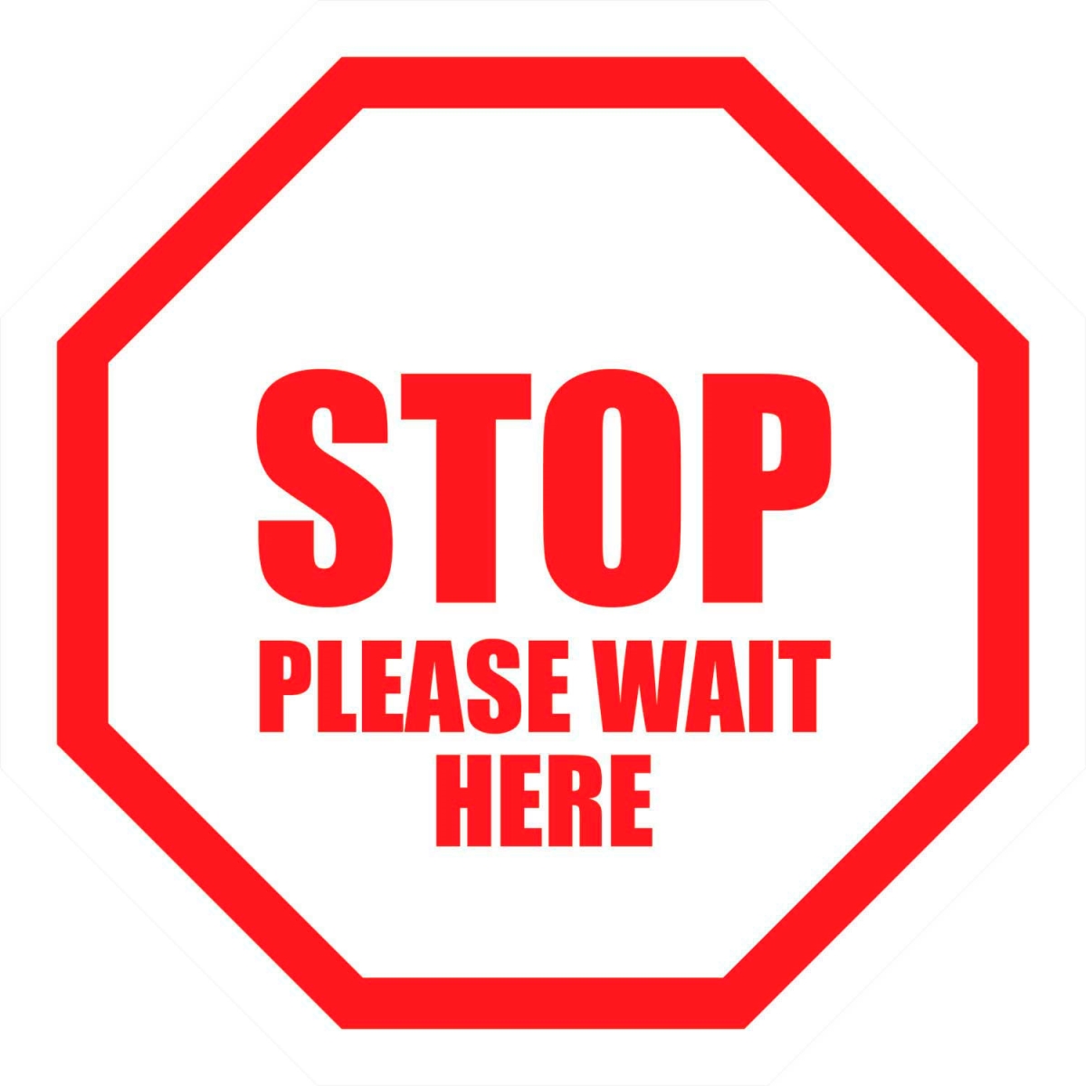 B2354904 Stop Please Wait Here Sign - 8 in. Round - Vinyl Adhesive - Red