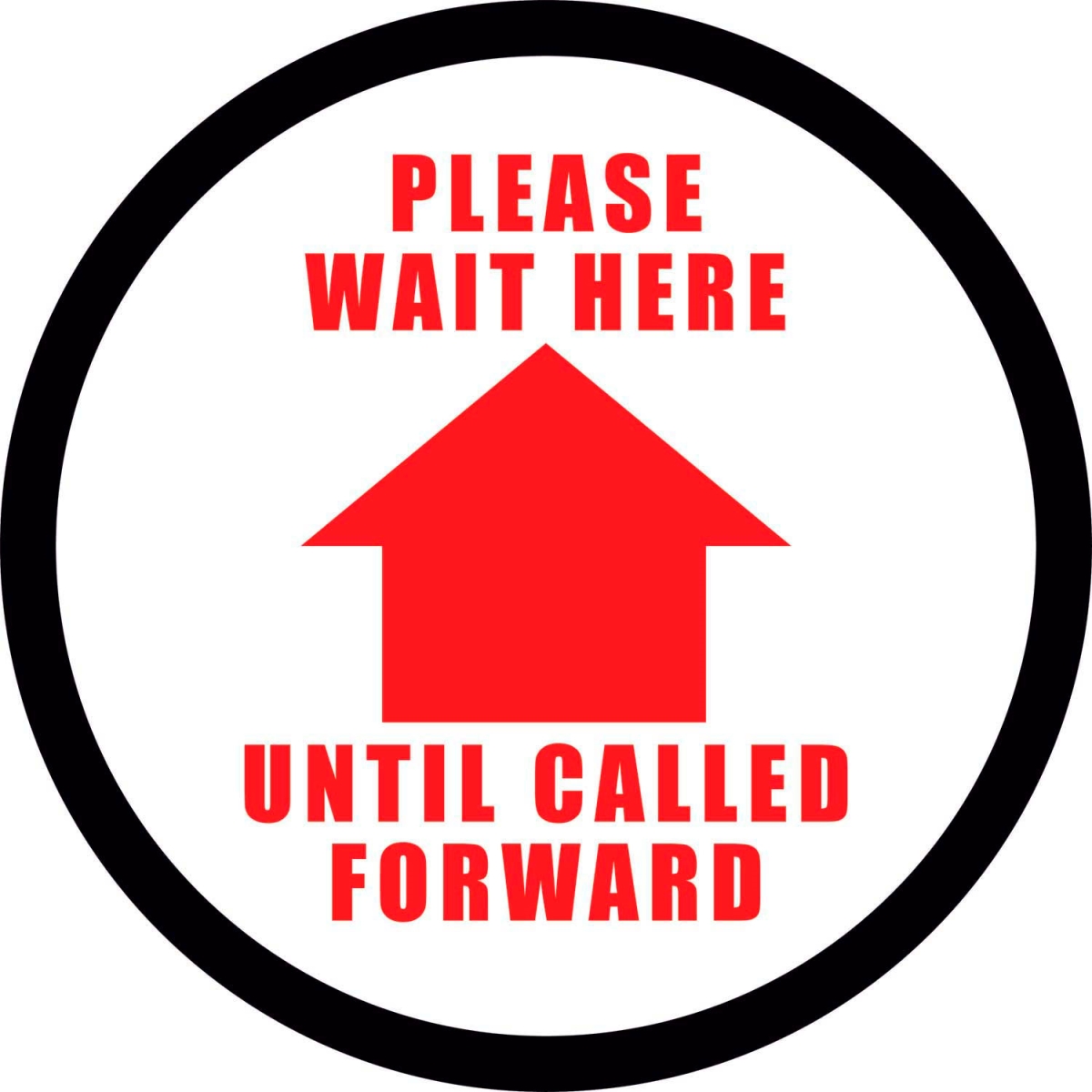 Please Wait Here Until Called Forward Sign - Multi-Color - 12 in. Round - Vinyl Adhesive - Easy Install