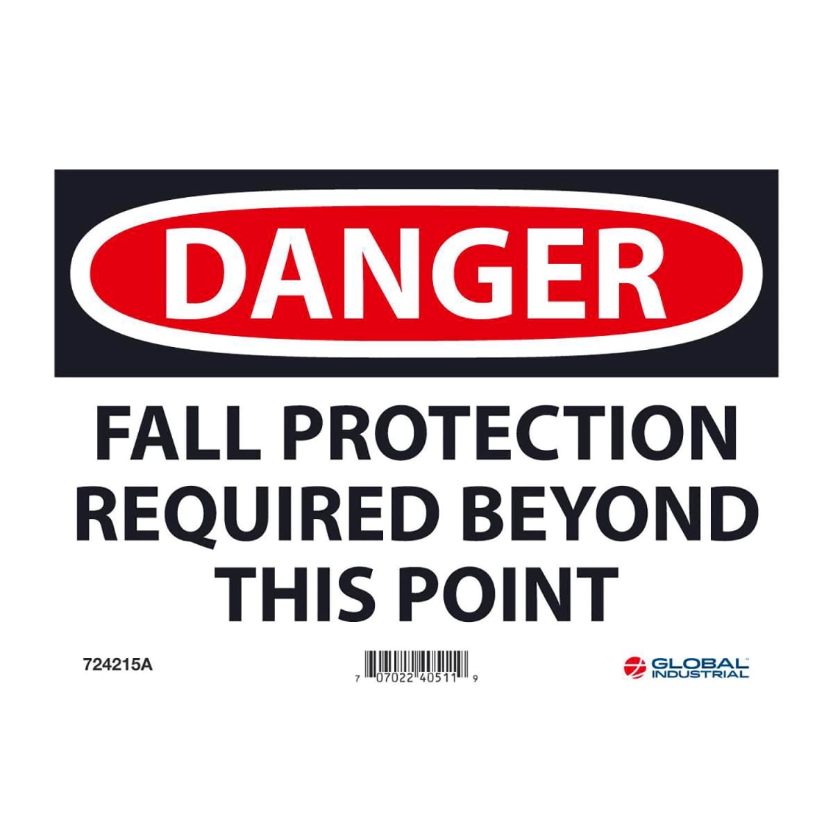 Global Industrial B2332399 Aluminum Danger Fall Protection Required Beyond This Point Sign - 7 x 10 in.