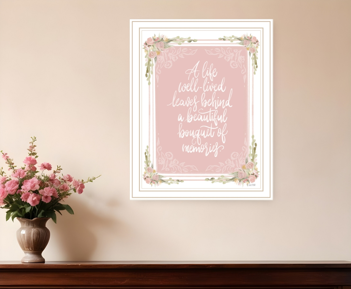 529861 A Life Well Lived White Framed Print Wall Art