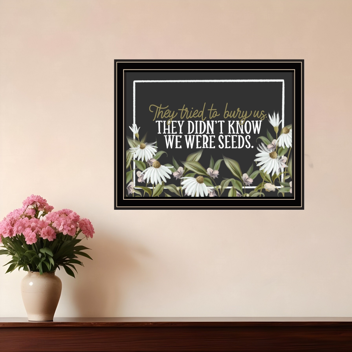 529851 We Were Seeds Black Framed Print Wall Art