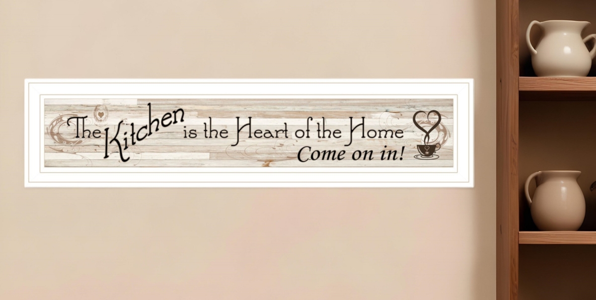 415815 Kitchen is The Heart of The Home White Framed Print Kitchen Wall Art