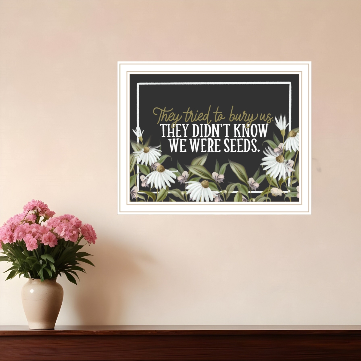 529850 We Were Seeds White Framed Print Wall Art