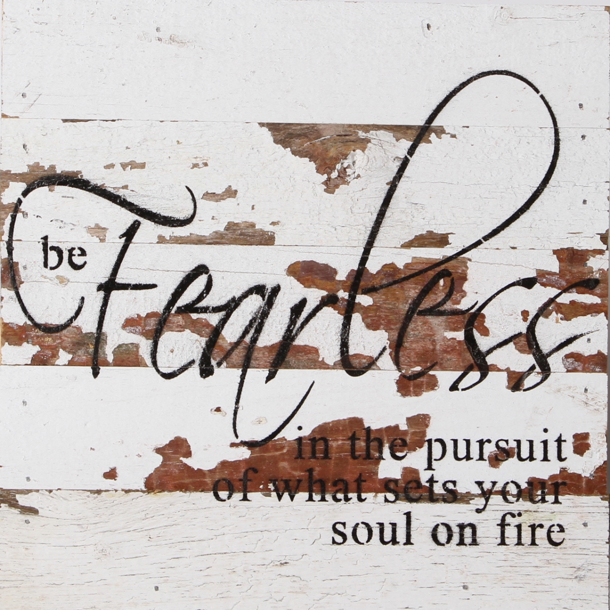 Odash 10PURSUIT-WR 10 x 10 in. Be Fearless in the Pursuit Reclaimed Wood Wall Decor Sign, White -  Odash Inc