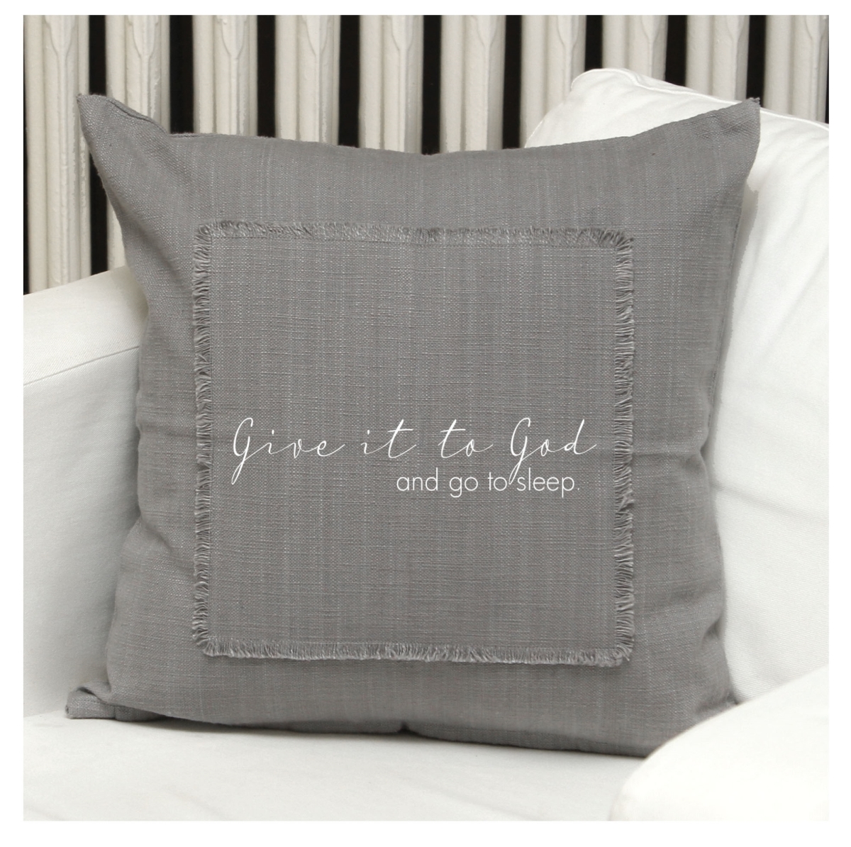 Picture of Odash MSPILGR028 18 x 18 in. Give It to God & Go to Sleep Cotton Pillow Cover&#44; Grey