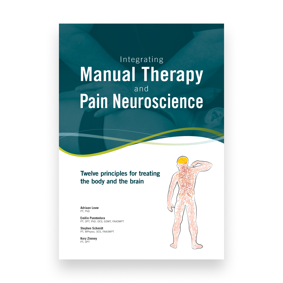 Picture of OPTP 8758 Integrating Manual Therapy & Pain Neuroscience Book with Twelve Principles for Treating the Body & The Brain