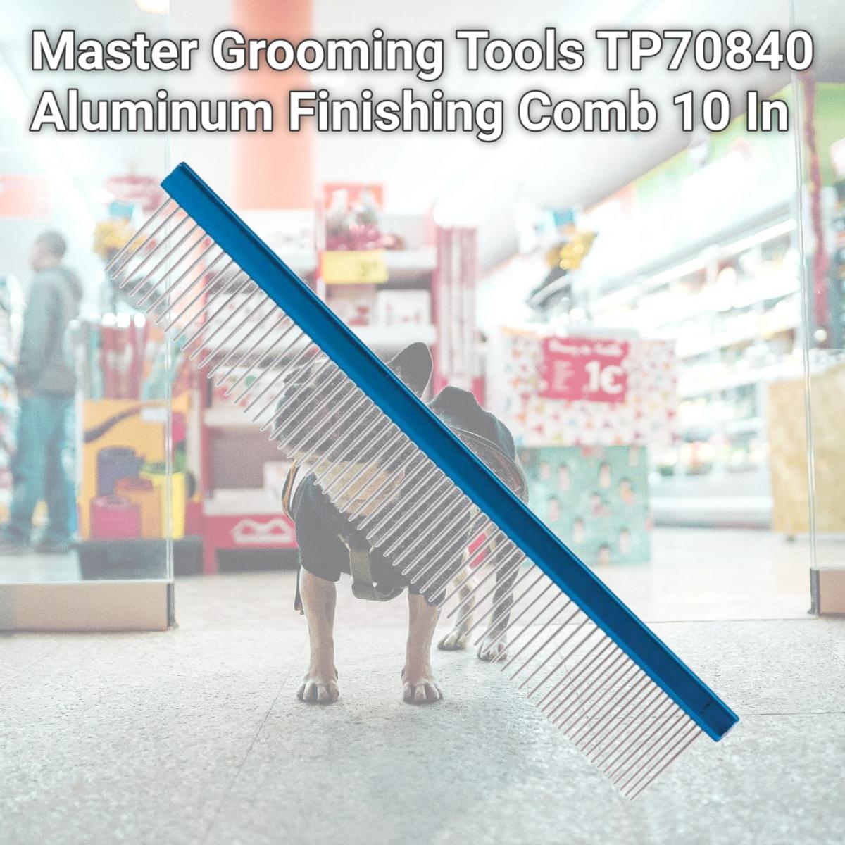 Picture of Master Grooming Tools TP70840 Aluminum Finishing Comb 10 In