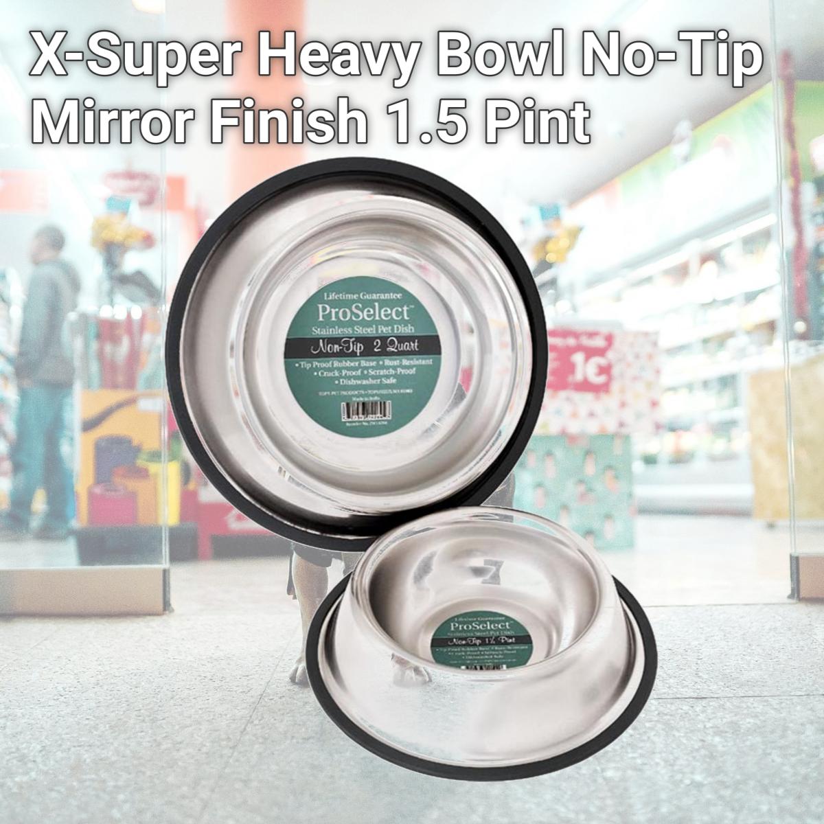 Picture of Pet Pals ZW142 24 X-Super Heavy Bowl No-Tip Mirror Finish 1.5 Pint