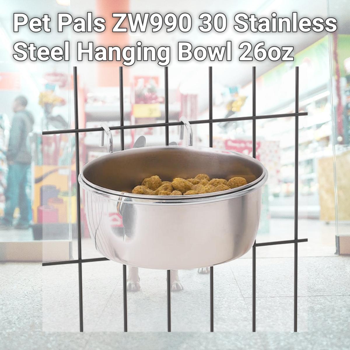 Picture of Pet Pals ZW990 30 Stainless Steel Hanging Bowl 26oz