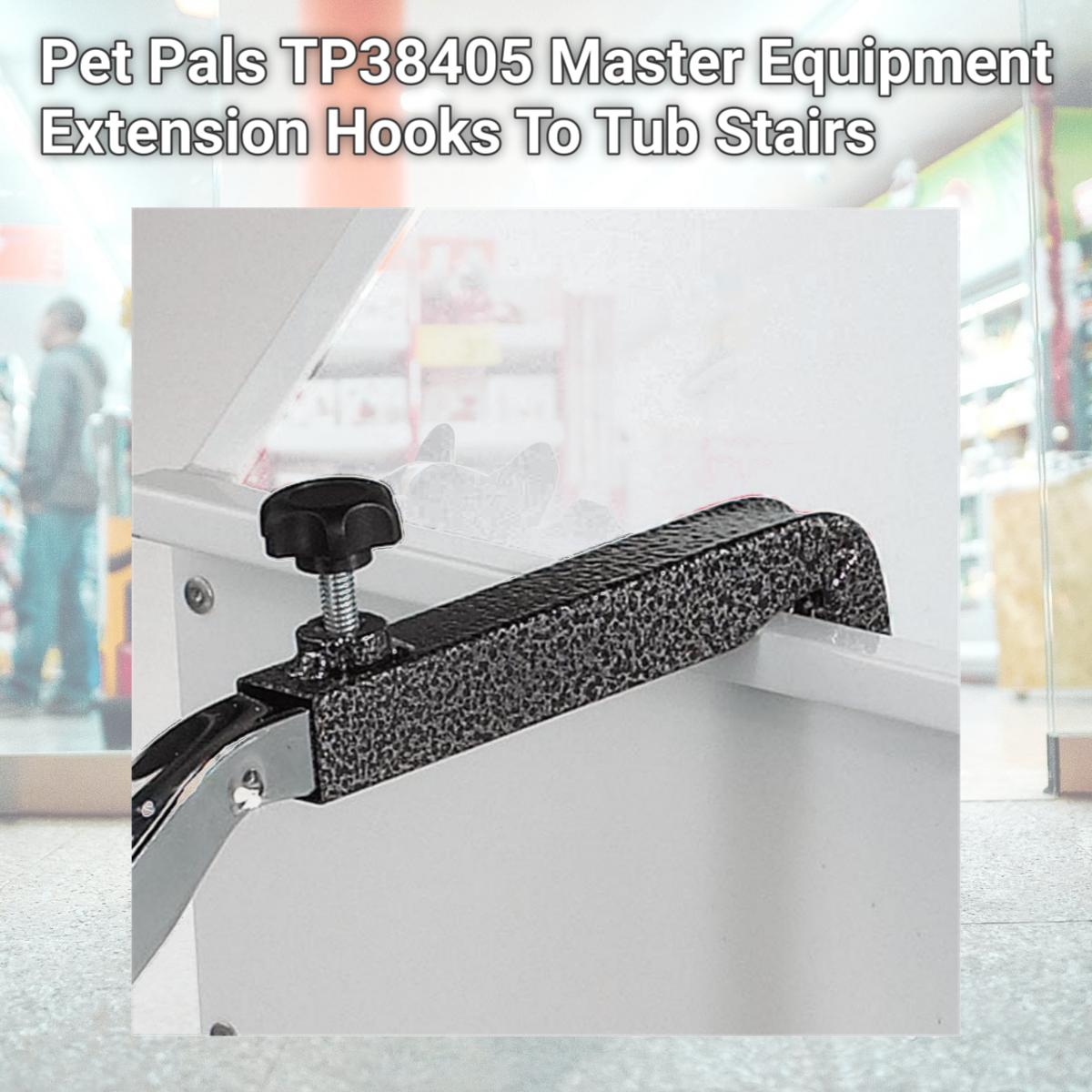 Picture of Pet Pals TP38405 Master Equipment Extension Hooks To Tub Stairs