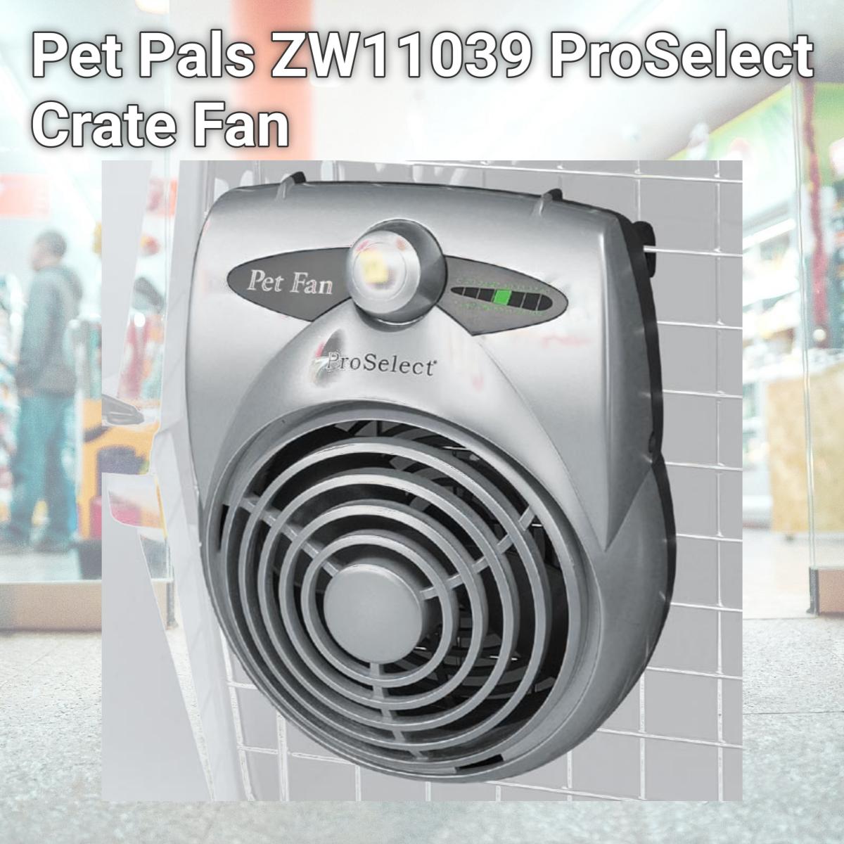 Picture of Pet Pals ZW11039 ProSelect Crate Fan
