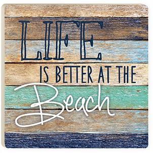 COA0578 4 x 4 x 2 in. Life is Better Coaster